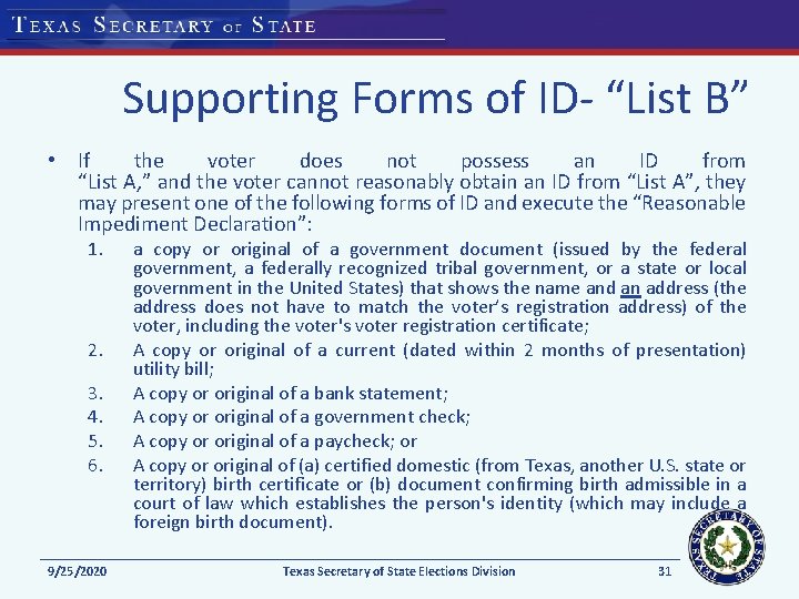 Supporting Forms of ID- “List B” • If the voter does not possess an