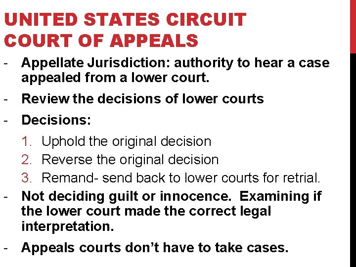 UNITED STATES CIRCUIT COURT OF APPEALS - Appellate Jurisdiction: authority to hear a case