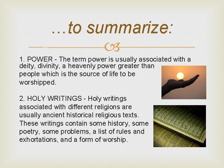 …to summarize: 1. POWER - The term power is usually associated with a deity, …to summarize: 1. POWER - The term power is usually associated with a deity,