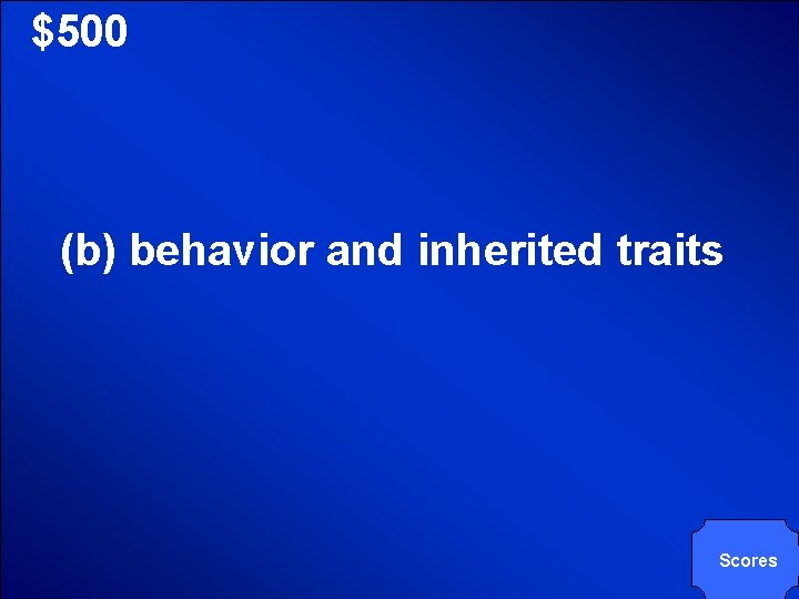 © Mark E. Damon - All Rights Reserved $500 (b) behavior and inherited traits