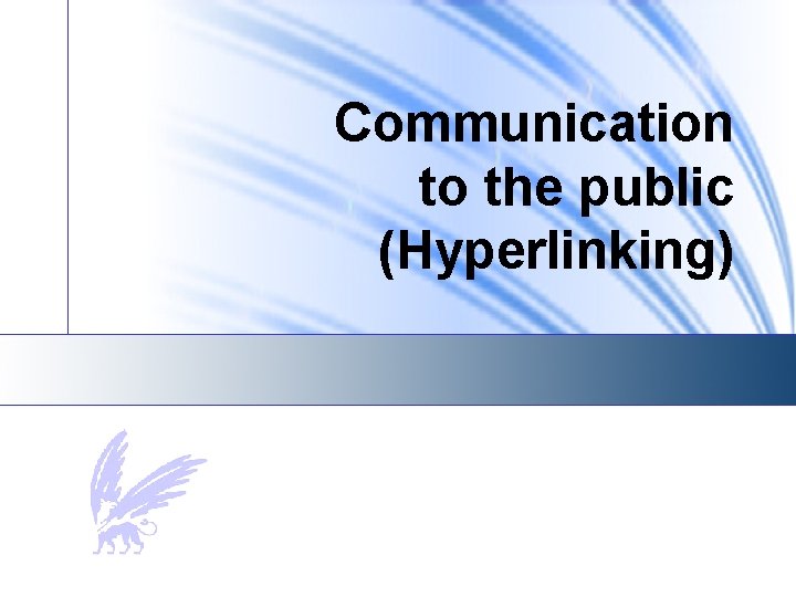 Communication to the public (Hyperlinking) 