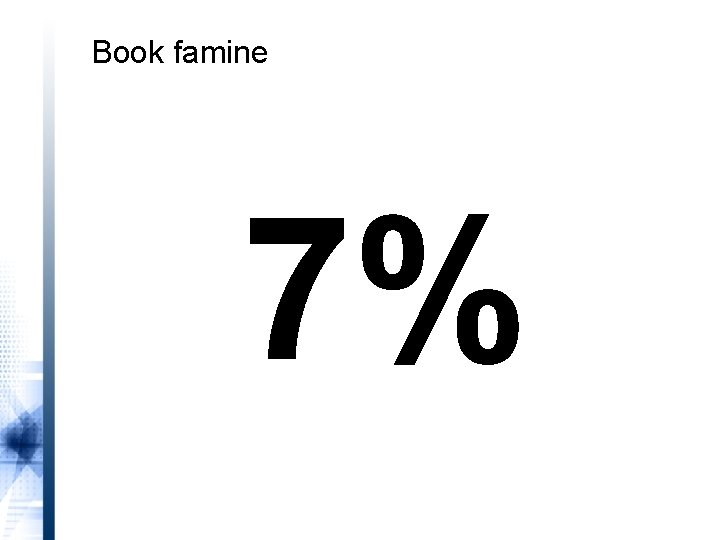 Book famine 7% 