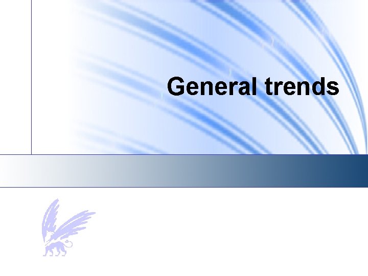 General trends 