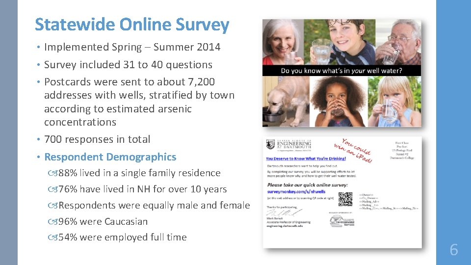 Statewide Online Survey • • • Implemented Spring – Summer 2014 Survey included 31