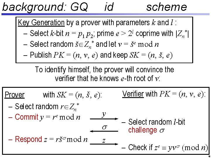 background: GQ id scheme Key Generation by a prover with parameters k and l