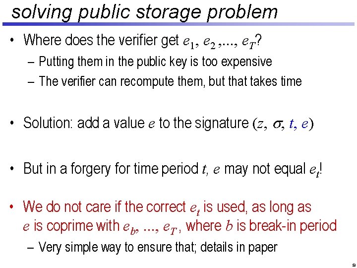 solving public storage problem • Where does the verifier get e 1, e 2