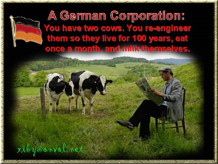 You have two cows. You re-engineer them so they live for 100 years, eat