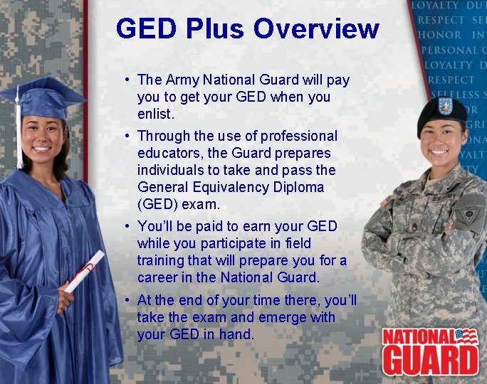 GED Plus Overview • The Army National Guard will pay you to get your