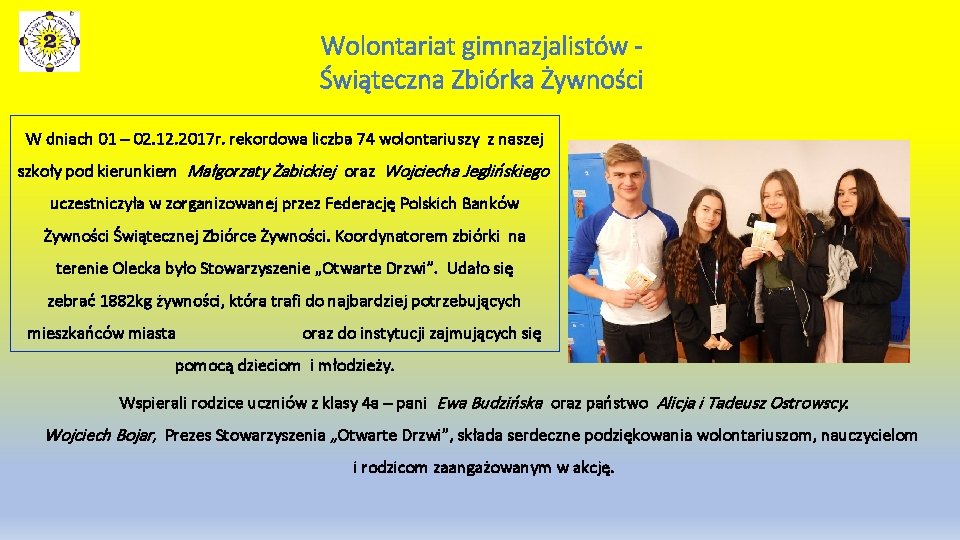 Wolontariat gimnazjalistów - Świąteczna Zbiórka Żywności W dniach 01 – 02. 12. 2017 r.