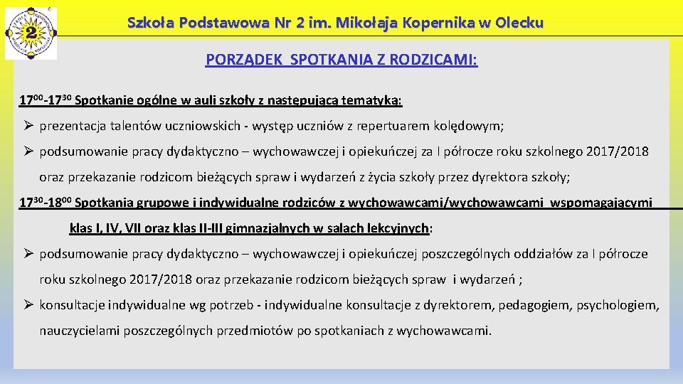 Szkoła Podstawowa Nr 2 im. Mikołaja Kopernika w Olecku PORZĄDEK SPOTKANIA Z RODZICAMI: 1700