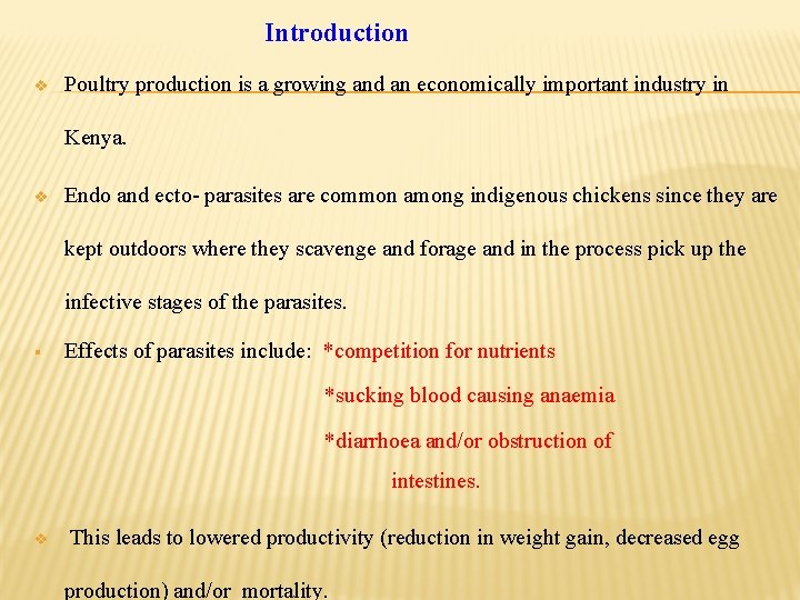 Introduction v Poultry production is a growing and an economically important industry in Kenya. Introduction v Poultry production is a growing and an economically important industry in Kenya.