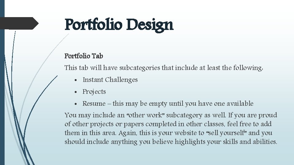 Portfolio Design Portfolio Tab This tab will have subcategories that include at least the