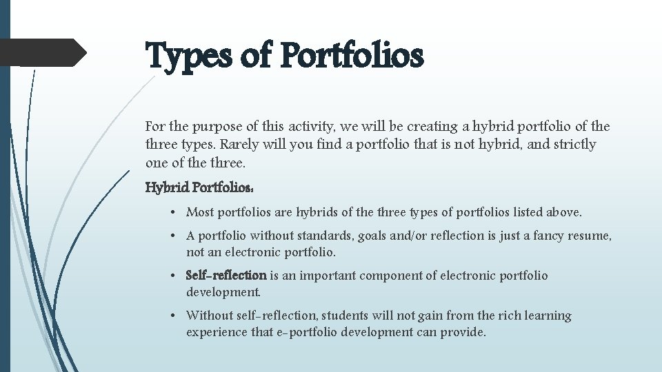 Types of Portfolios For the purpose of this activity, we will be creating a