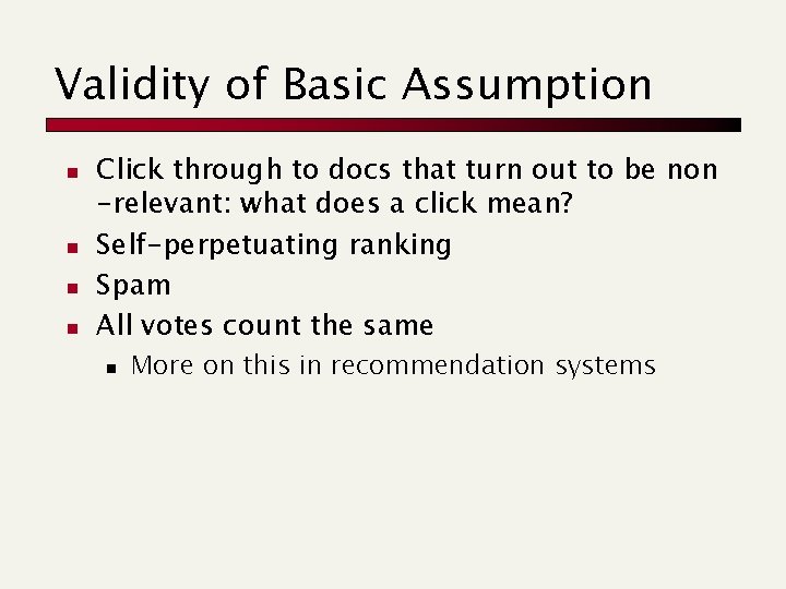 Validity of Basic Assumption n n Click through to docs that turn out to