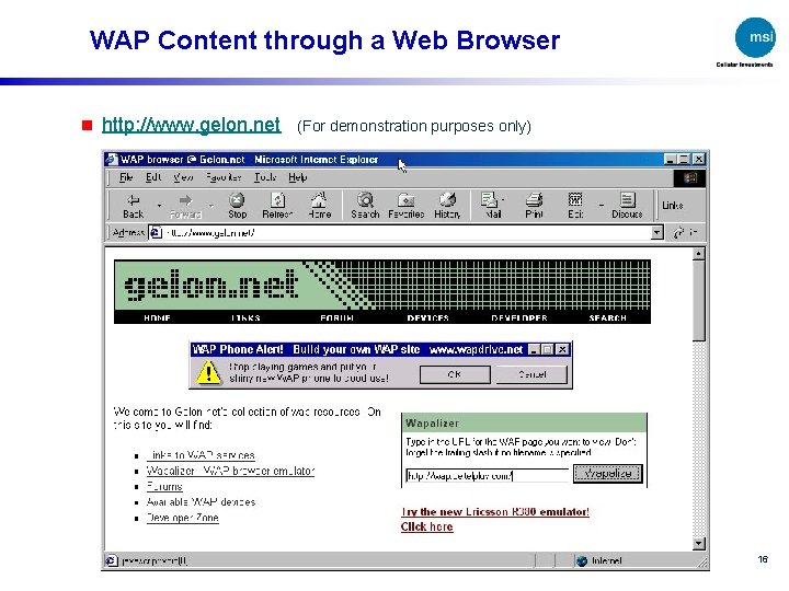WAP Content through a Web Browser n http: //www. gelon. net (For demonstration purposes