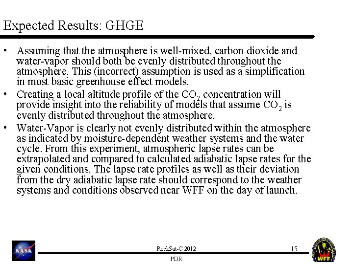 Expected Results: GHGE • Assuming that the atmosphere is well-mixed, carbon dioxide and water-vapor