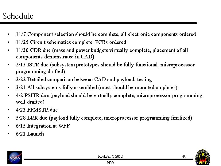 Schedule • • • 11/7 Component selection should be complete, all electronic components ordered