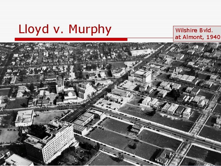 Lloyd v. Murphy 33 Wilshire Bvld. at Almont, 1940 