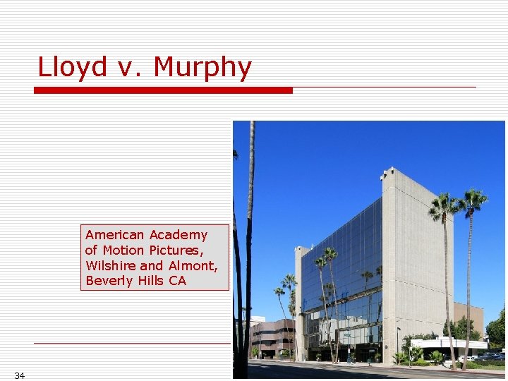 Lloyd v. Murphy American Academy of Motion Pictures, Wilshire and Almont, Beverly Hills CA