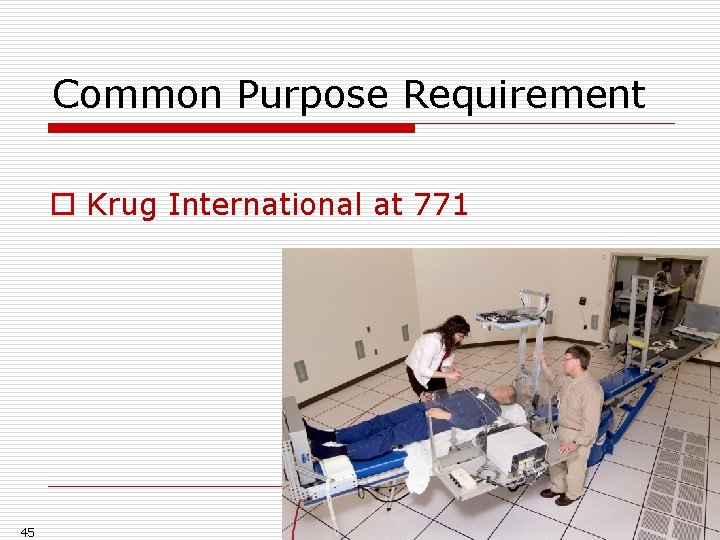 Common Purpose Requirement o Krug International at 771 45 