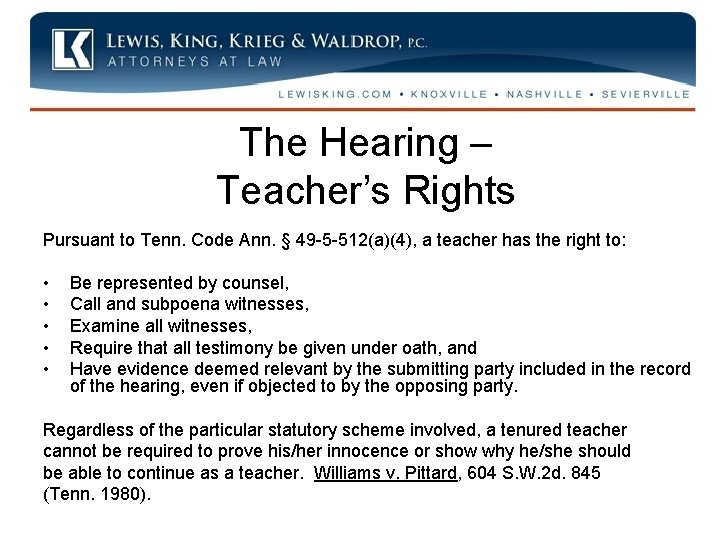 The Hearing – Teacher’s Rights Pursuant to Tenn. Code Ann. § 49 -5 -512(a)(4),