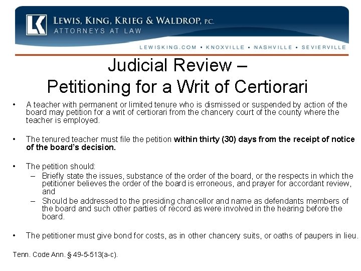 Judicial Review – Petitioning for a Writ of Certiorari • A teacher with permanent