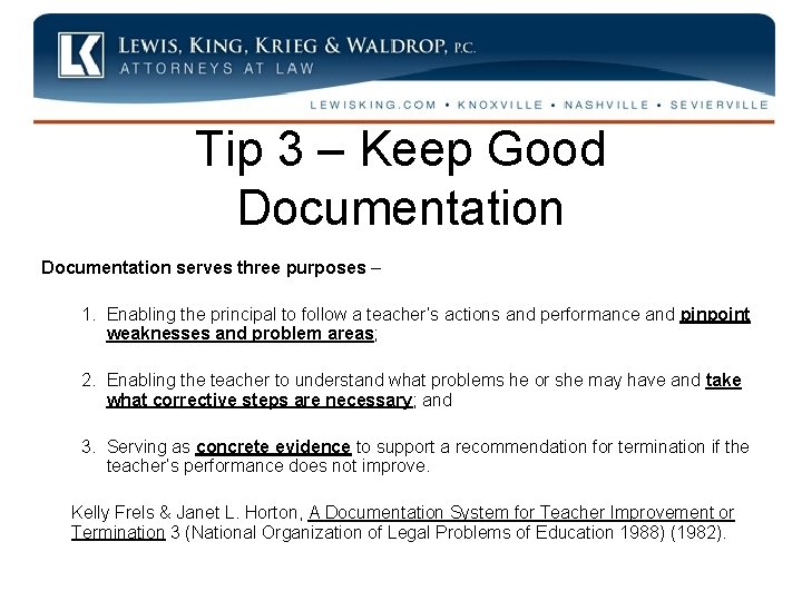 Tip 3 – Keep Good Documentation serves three purposes – 1. Enabling the principal