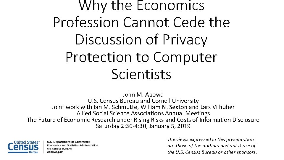 Why the Economics Profession Cannot Cede the Discussion of Privacy Protection to Computer Scientists