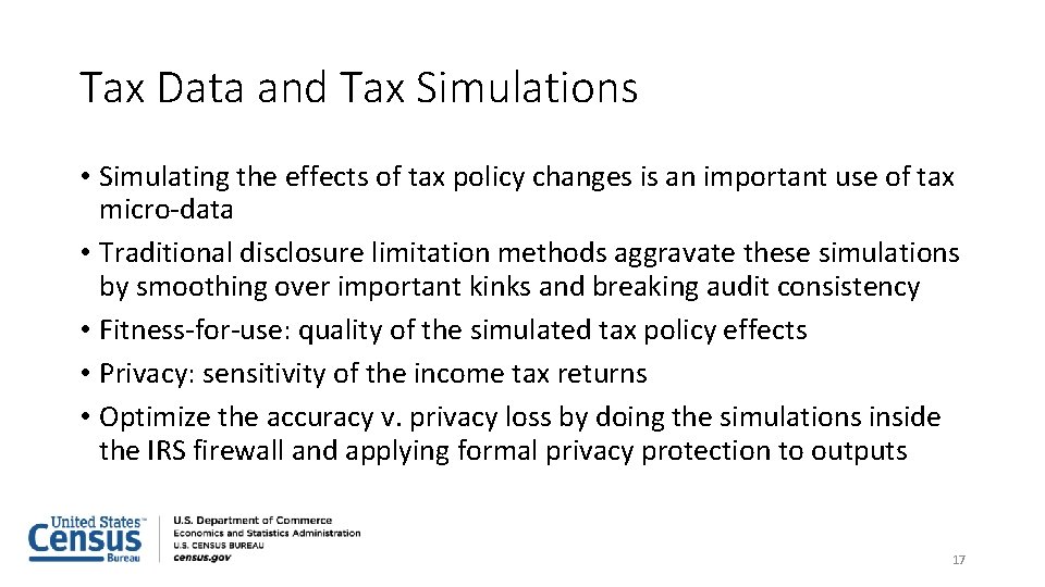 Tax Data and Tax Simulations • Simulating the effects of tax policy changes is