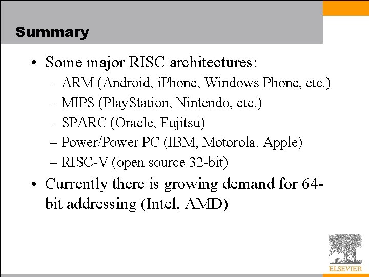 Summary • Some major RISC architectures: – ARM (Android, i. Phone, Windows Phone, etc.