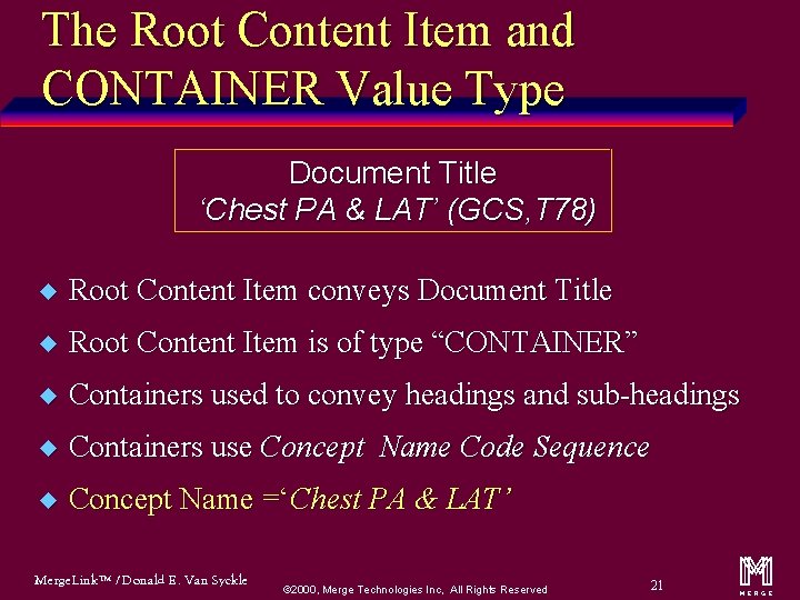 The Root Content Item and CONTAINER Value Type Document Title ‘Chest PA & LAT’