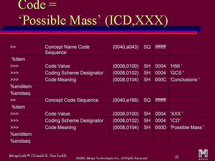 Code = ‘Possible Mass’ (ICD, XXX) Merge. Link™ / Donald E. Van Syckle ã