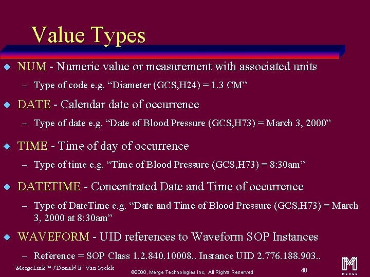 Value Types u NUM - Numeric value or measurement with associated units – Type