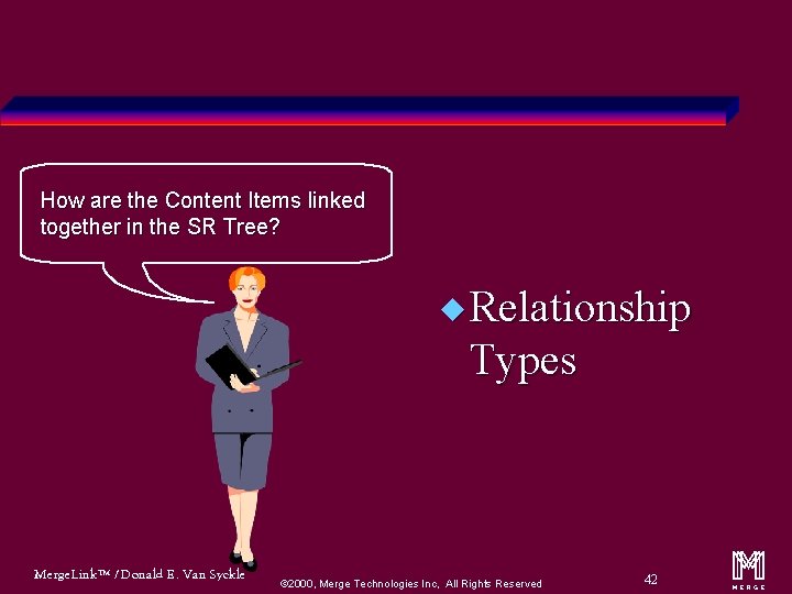 How are the Content Items linked together in the SR Tree? u Relationship Types