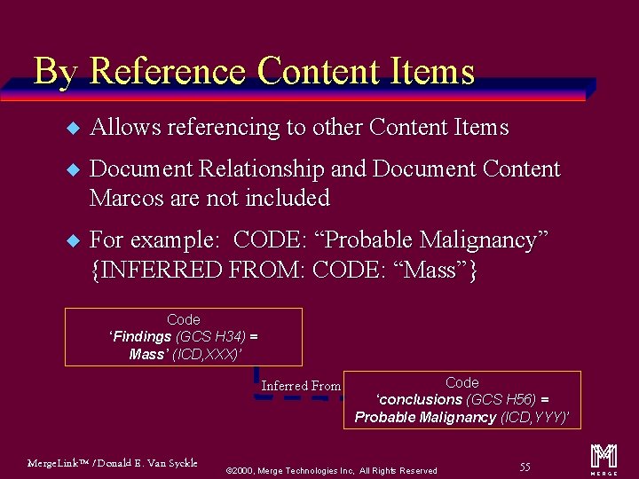 By Reference Content Items u Allows referencing to other Content Items u Document Relationship