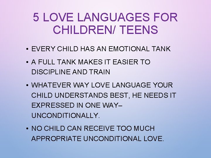 5 LOVE LANGUAGES FOR CHILDREN/ TEENS • EVERY CHILD HAS AN EMOTIONAL TANK •