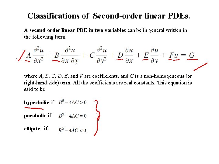 Classifications of Second-order linear PDEs. A second-order linear PDE in two variables can be