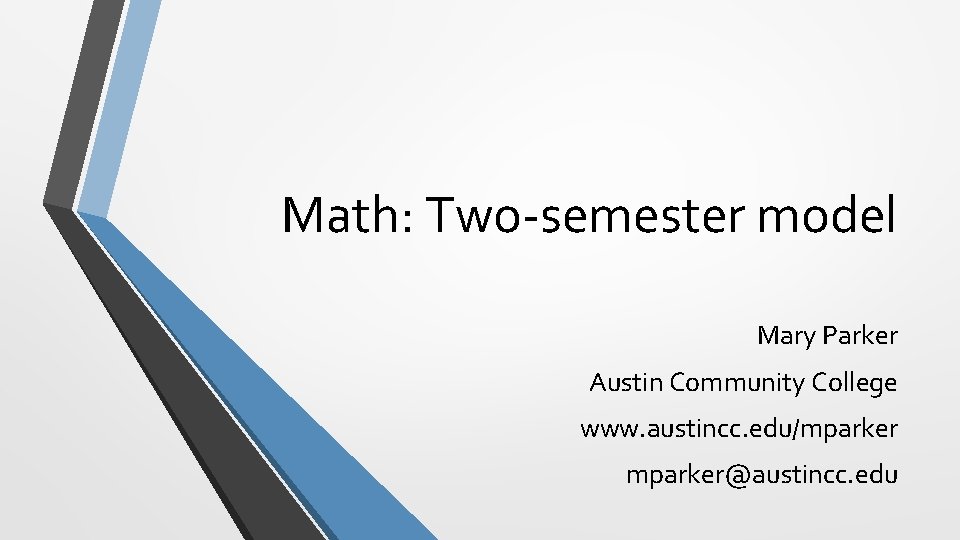 Math Twosemester model Mary Parker Austin Community College