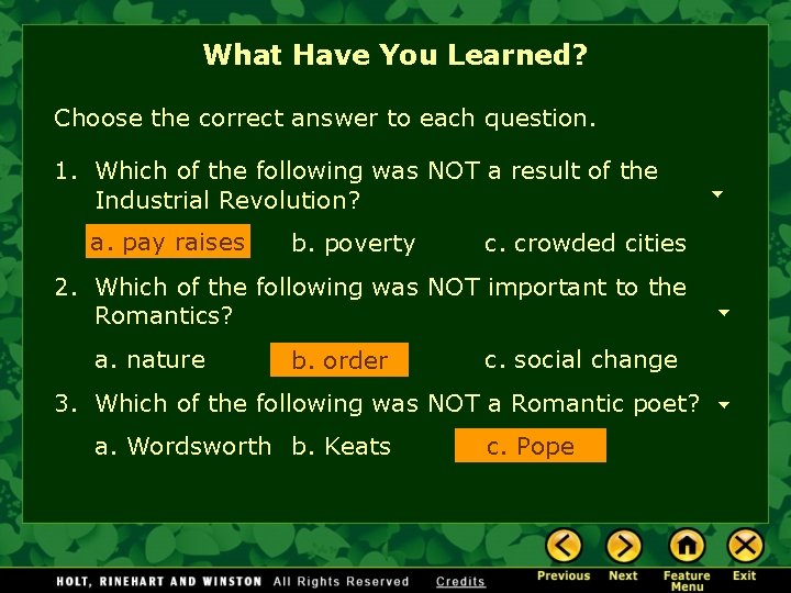 What Have You Learned? Choose the correct answer to each question. 1. Which of