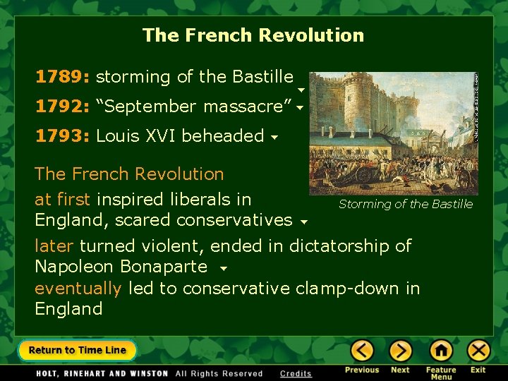 The French Revolution 1789: storming of the Bastille 1792: “September massacre” 1793: Louis XVI