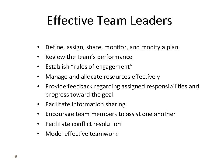 Effective Team Leaders • • • 47 Define, assign, share, monitor, and modify a