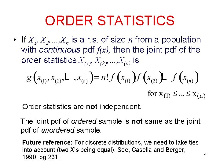 ORDER STATISTICS • If X 1, X 2, …, Xn is a r. s.