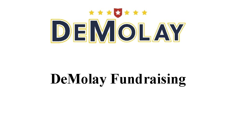 De. Molay Fundraising 