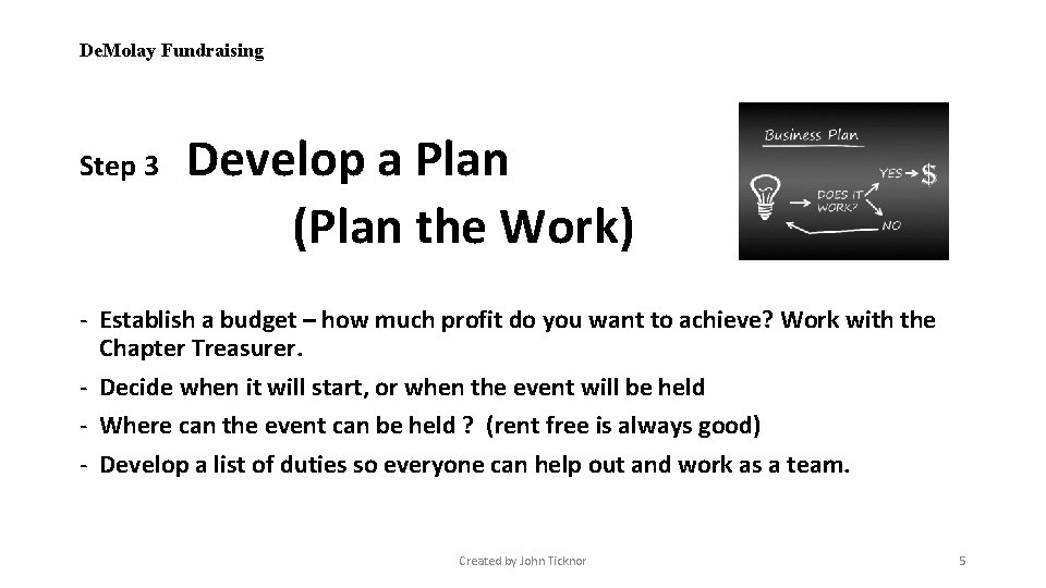De. Molay Fundraising Step 3 Develop a Plan (Plan the Work) - Establish a
