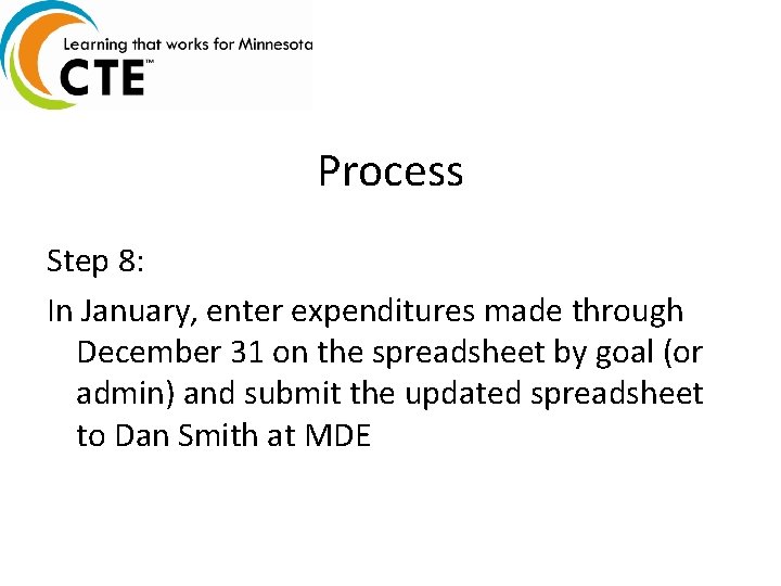 Process Step 8: In January, enter expenditures made through December 31 on the spreadsheet