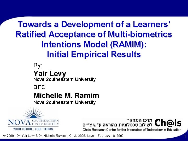 Towards a Development of a Learners’ Ratified Acceptance of Multi-biometrics Intentions Model (RAMIM): Initial