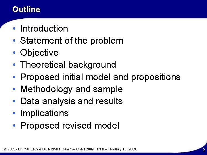 Outline • • • Introduction Statement of the problem Objective Theoretical background Proposed initial