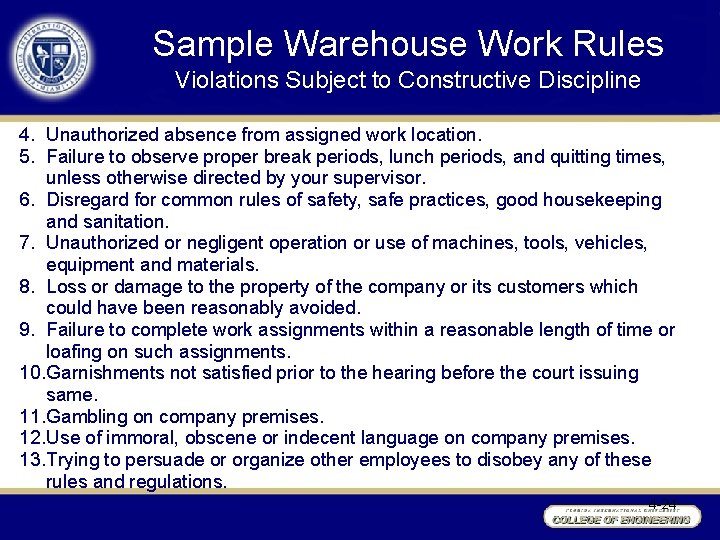 Sample Warehouse Work Rules Violations Subject to Constructive Discipline 4. Unauthorized absence from assigned