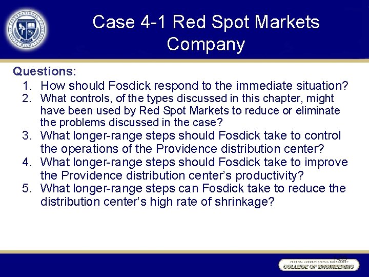 Case 4 -1 Red Spot Markets Company Questions: 1. How should Fosdick respond to