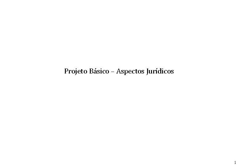 Projeto Básico – Aspectos Jurídicos 1 